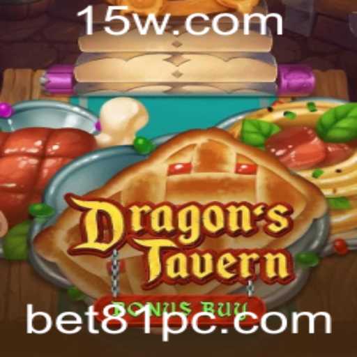 DragonsTavern: Uma Jornada Épica no Universo de Bet81