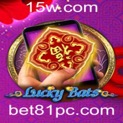 Explorando o Mundo de LuckyBatsM: A Aventura de Apostas com bet81